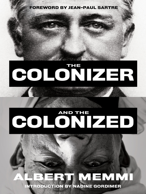Title details for The Colonizer and the Colonized by Albert Memmi - Available